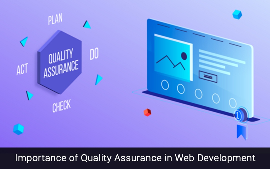 You are currently viewing Importance of Quality Assurance in Web Development